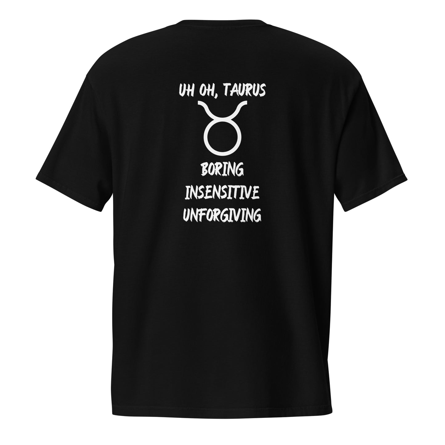 “Uh Oh, Taurus” Unisex Garment-Dyed Pocket T-Shirt