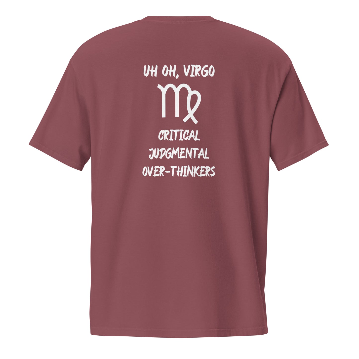 “Uh Oh, Virgo” Unisex Garment-Dyed Pocket T-Shirt