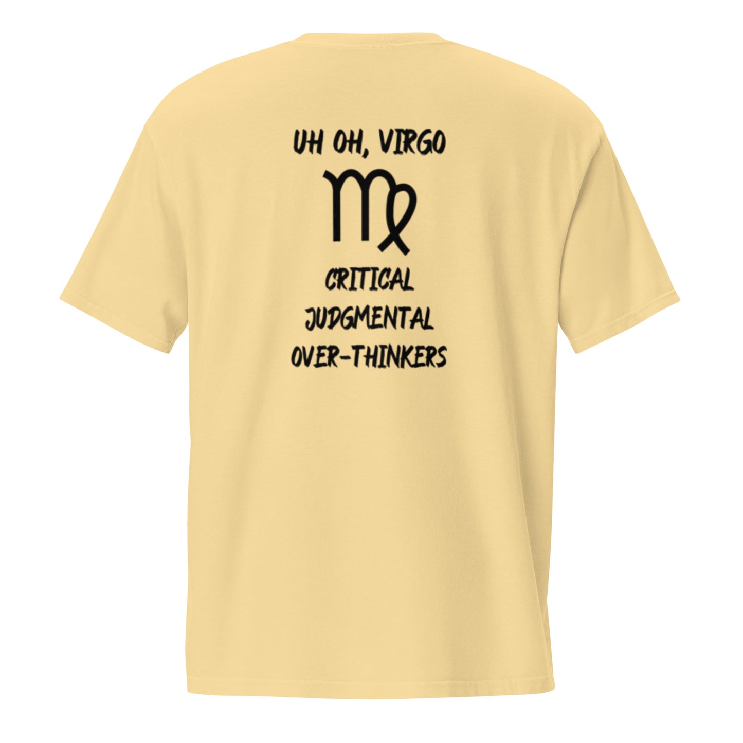 “Uh Oh, Virgo” Unisex Garment-Dyed Pocket T-Shirt