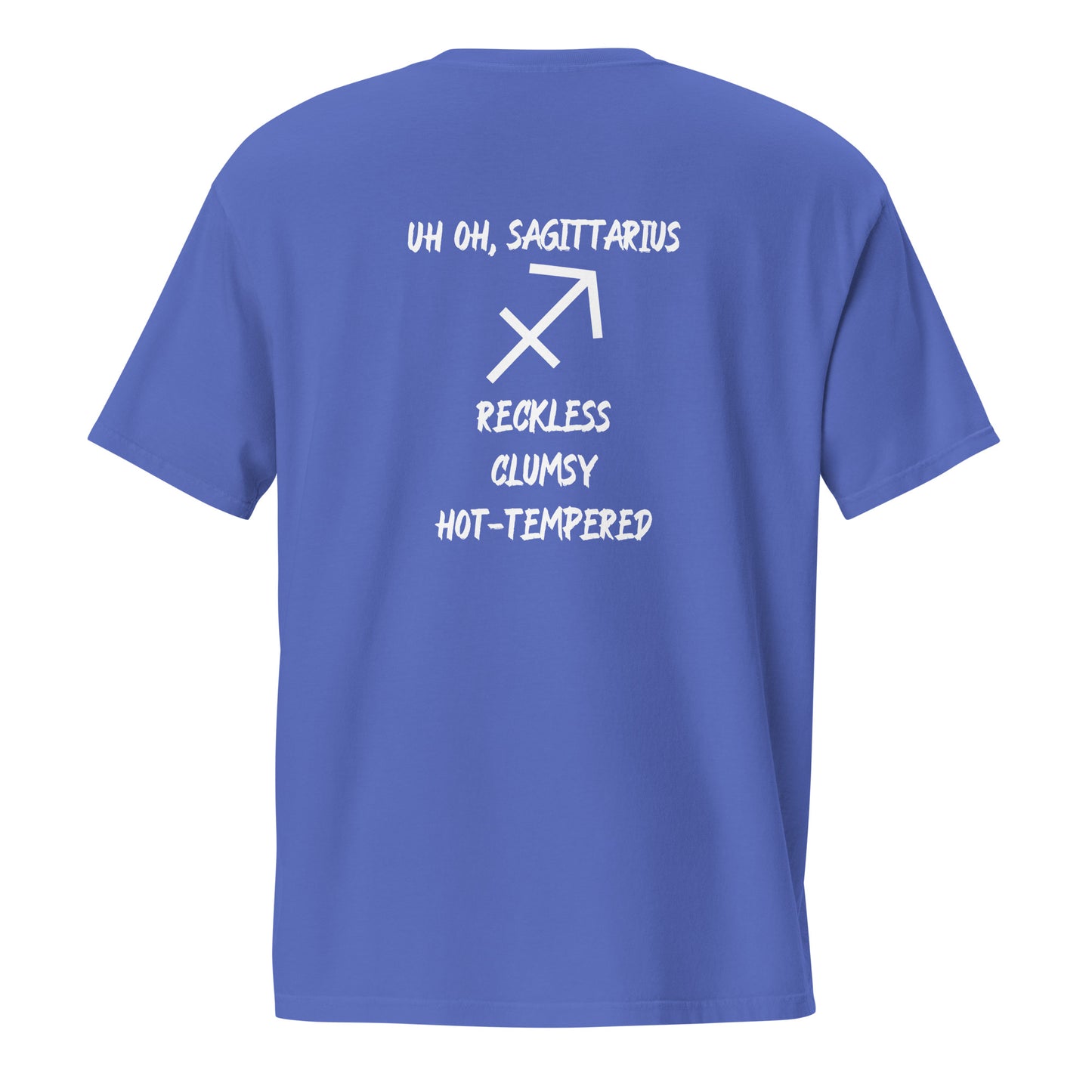 “Uh Oh, Sagittarius” Unisex Garment-Dyed Pocket T-Shirt