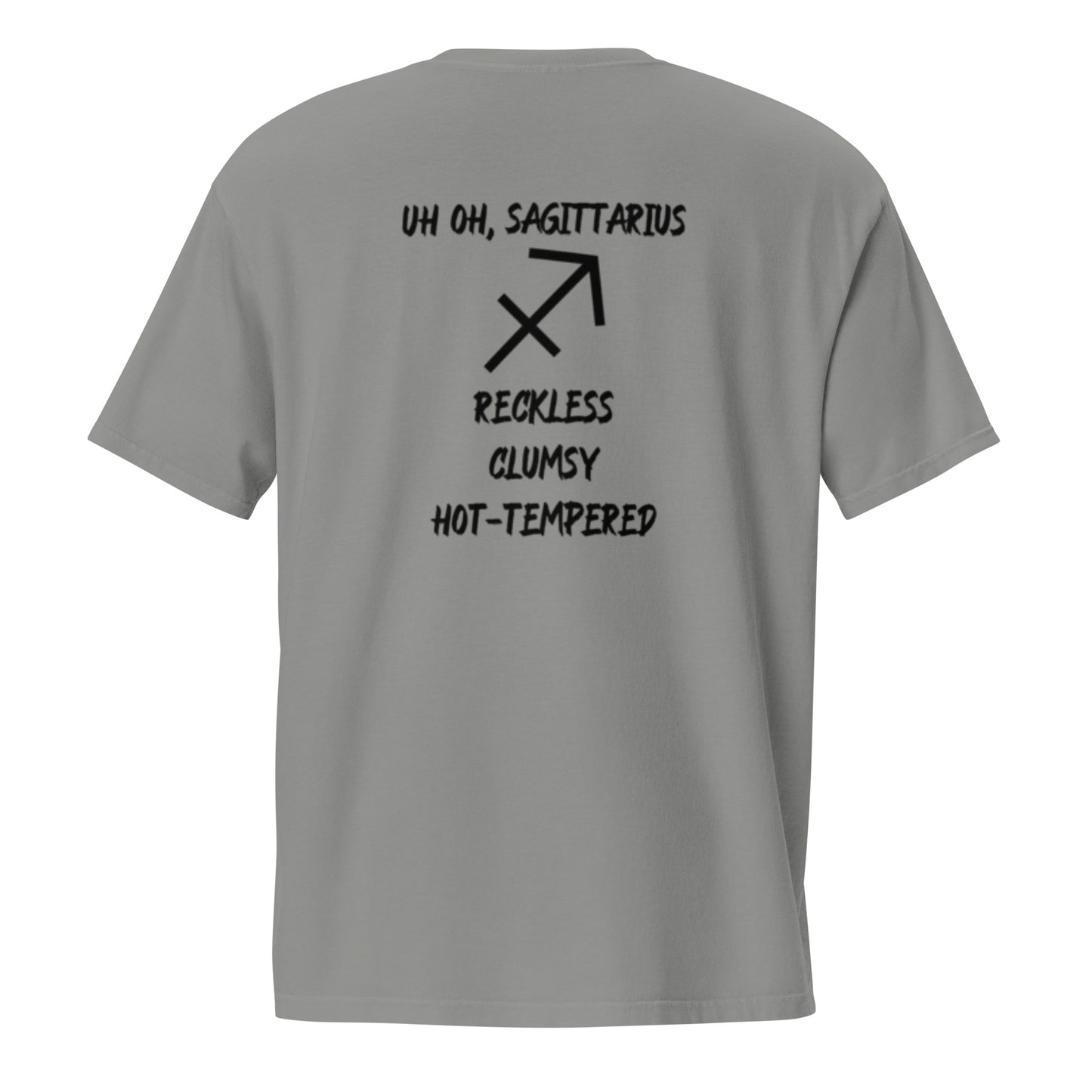 “Uh Oh, Sagittarius” Unisex Garment-Dyed Pocket T-Shirt