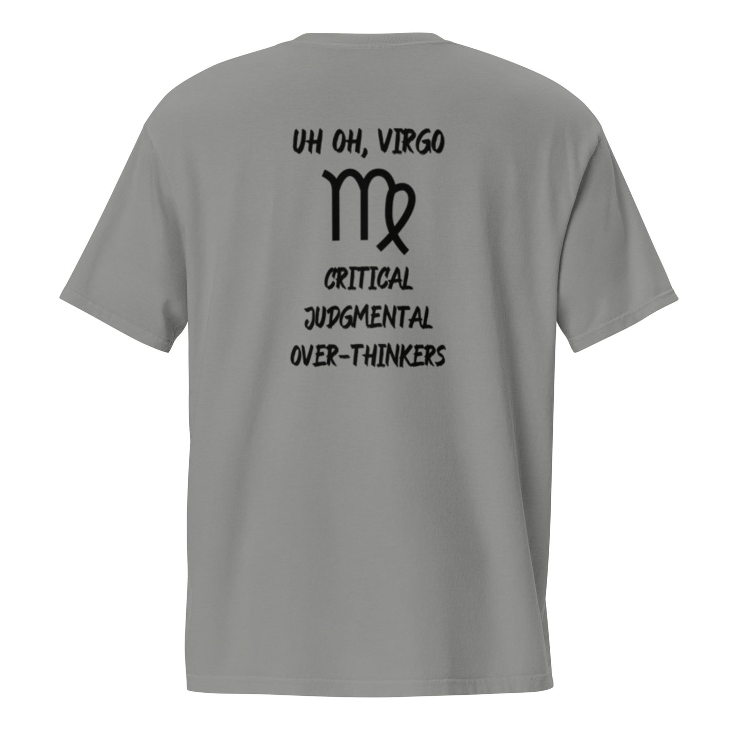 “Uh Oh, Virgo” Unisex Garment-Dyed Pocket T-Shirt