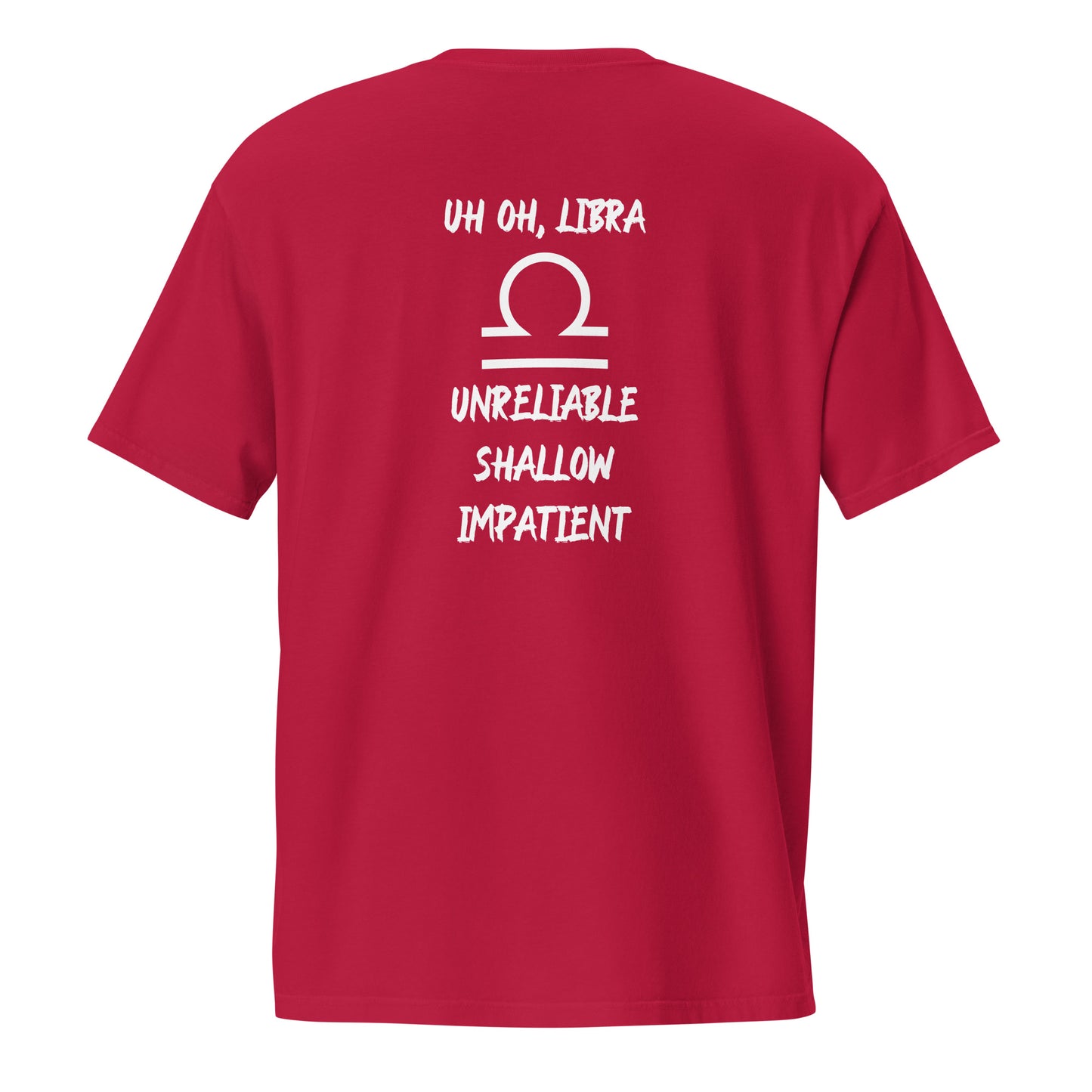 “Uh Oh, Libra” Unisex Garment-Dyed Pocket T-Shirt
