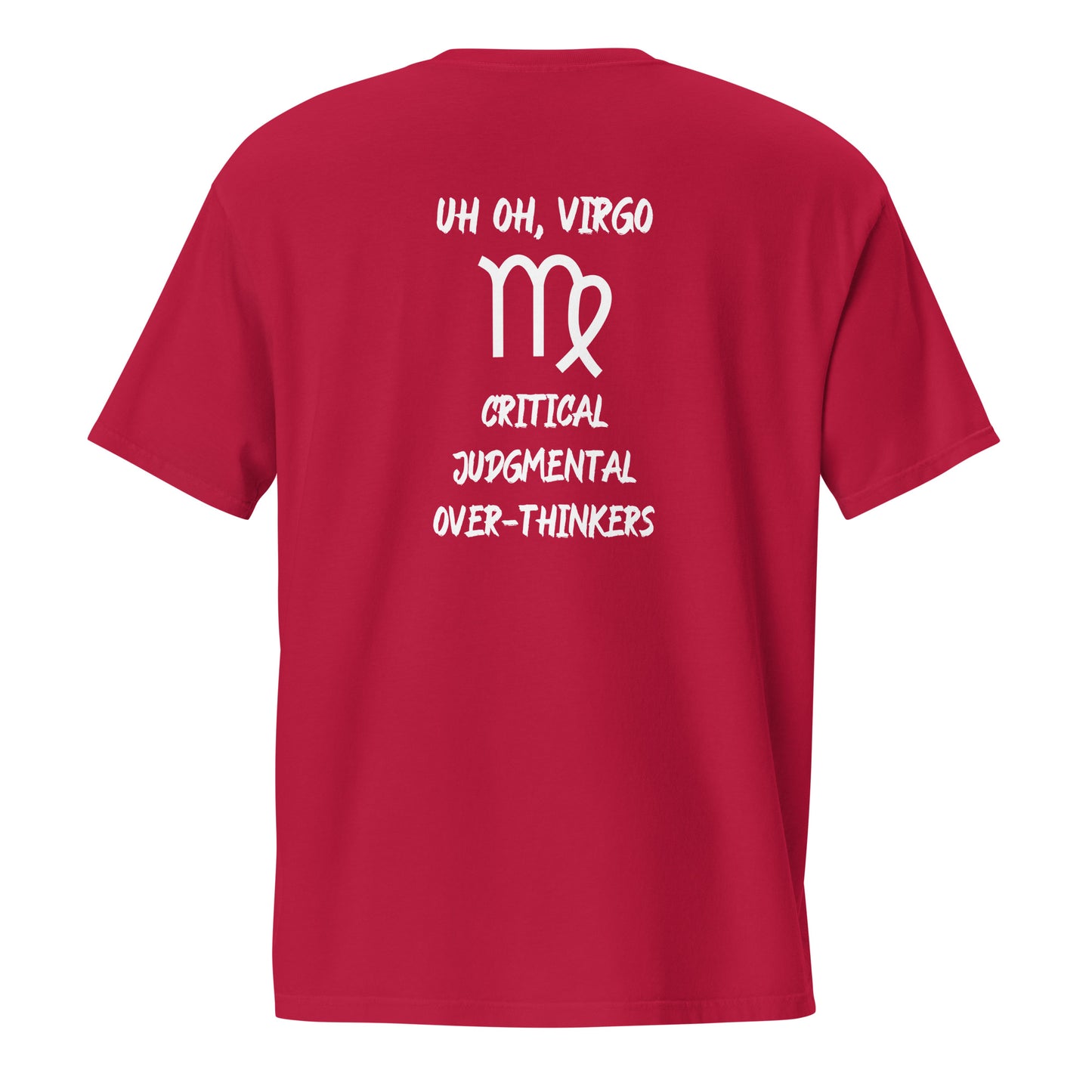 “Uh Oh, Virgo” Unisex Garment-Dyed Pocket T-Shirt