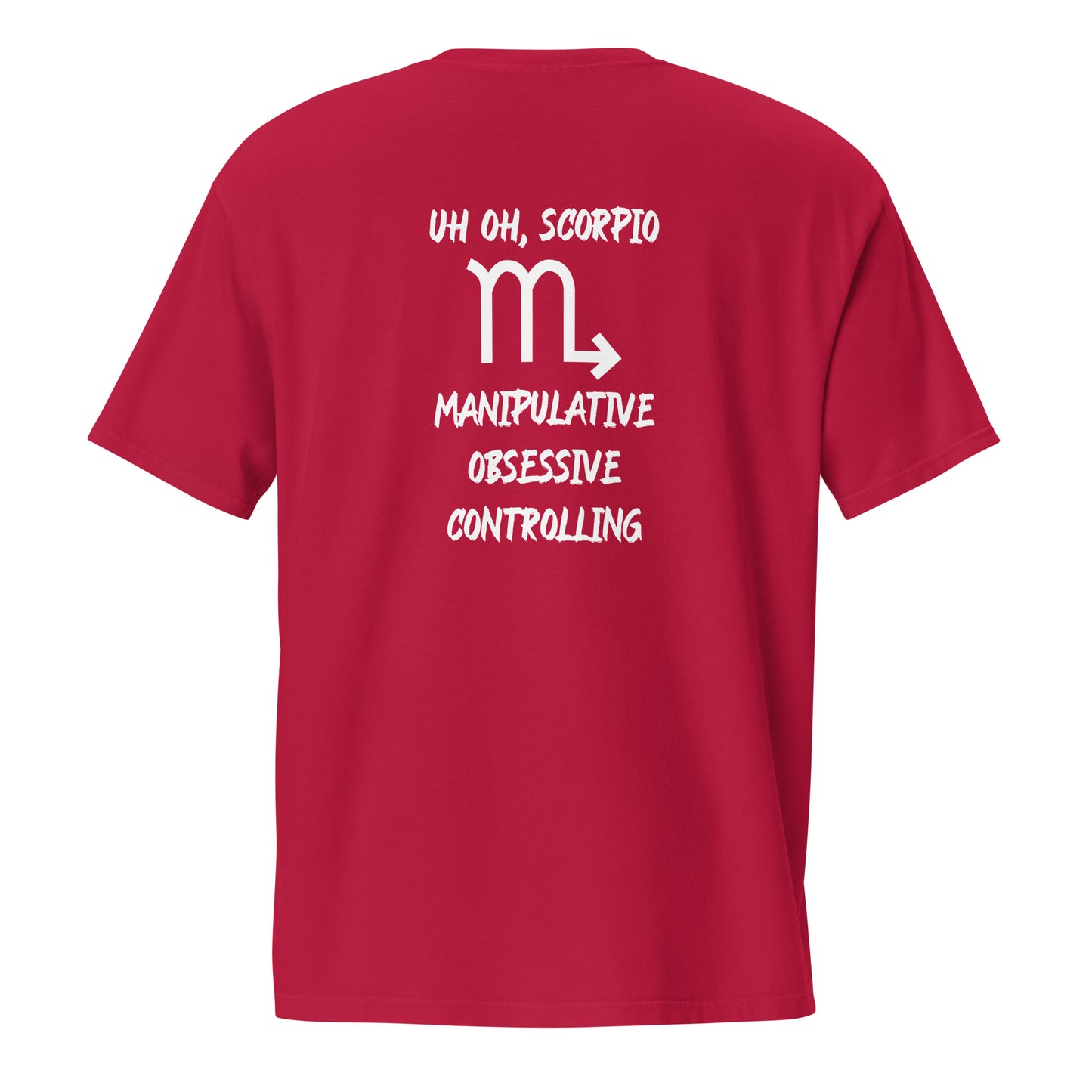 “Uh Oh, Scorpio” Unisex Garment-Dyed Pocket T-Shirt