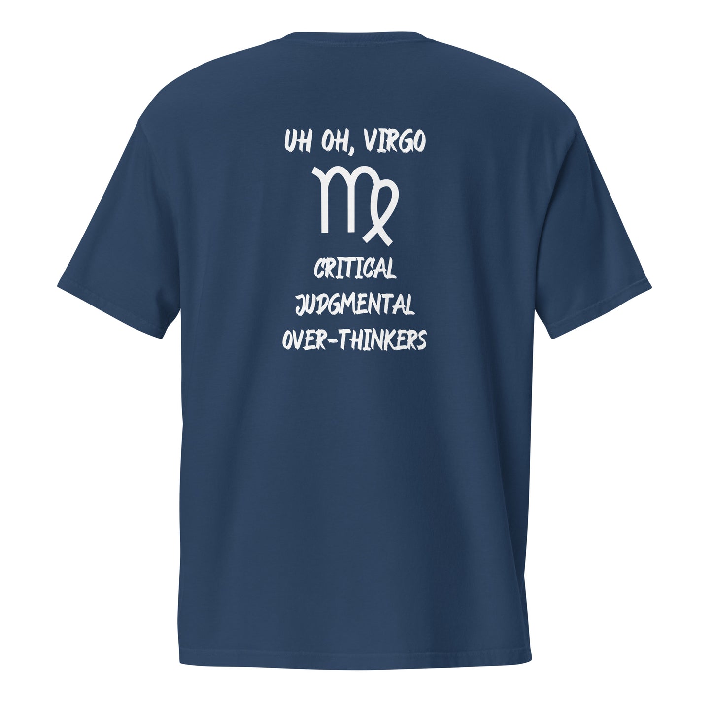“Uh Oh, Virgo” Unisex Garment-Dyed Pocket T-Shirt