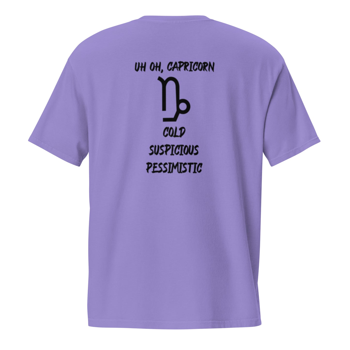 “Uh Oh, Capricorn” Unisex Garment-Dyed Pocket T-Shirt