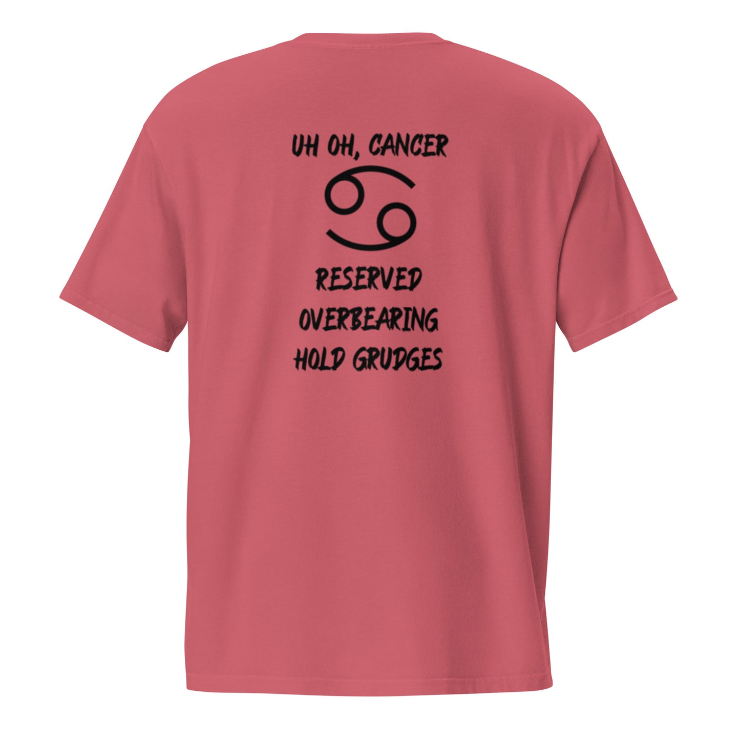 “Uh Oh, Cancer” Unisex Garment-Dyed Pocket T-Shirt