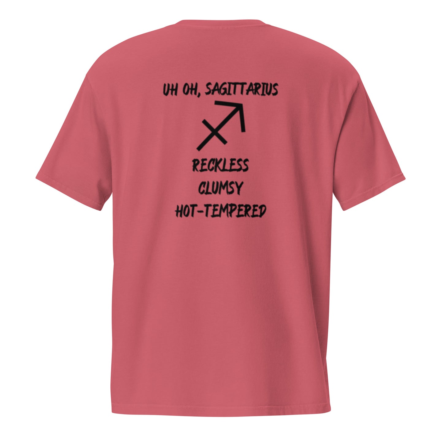 “Uh Oh, Sagittarius” Unisex Garment-Dyed Pocket T-Shirt