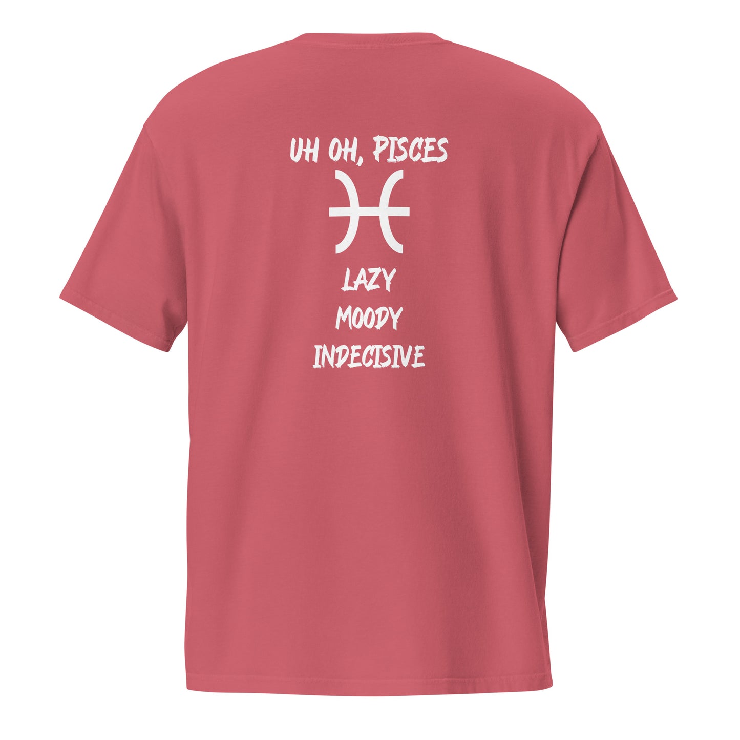 “Uh Oh, Pisces” Unisex Garment-Dyed Pocket T-Shirt