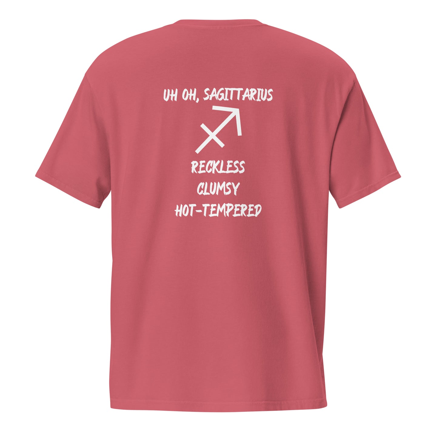 “Uh Oh, Sagittarius” Unisex Garment-Dyed Pocket T-Shirt