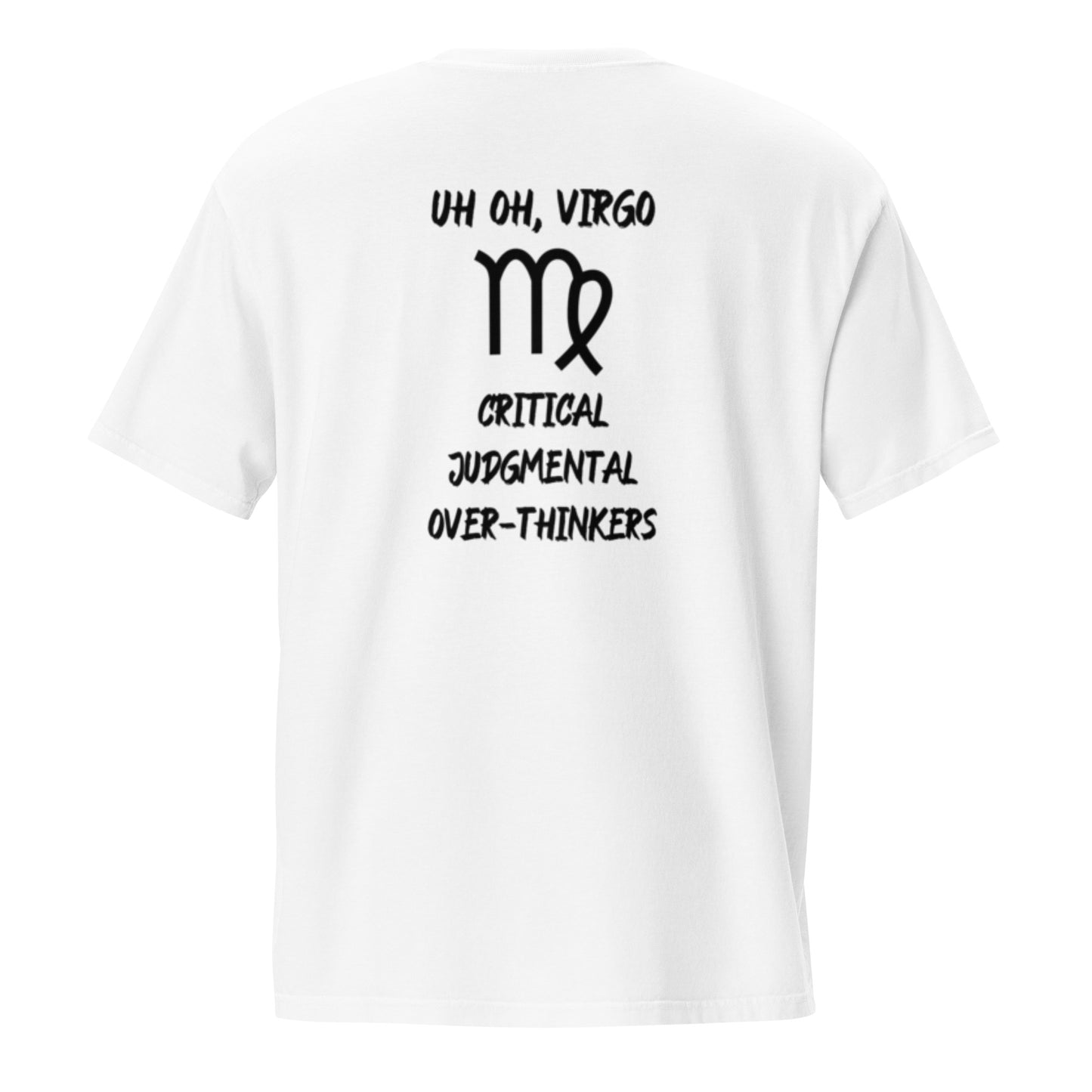 “Uh Oh, Virgo” Unisex Garment-Dyed Pocket T-Shirt