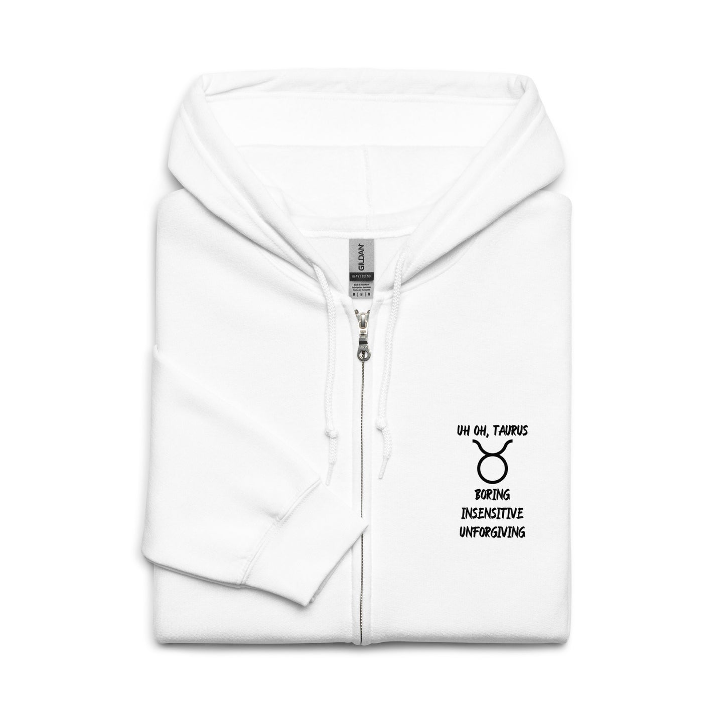 “Uh Oh, Taurus” Unisex Zip Hoodie