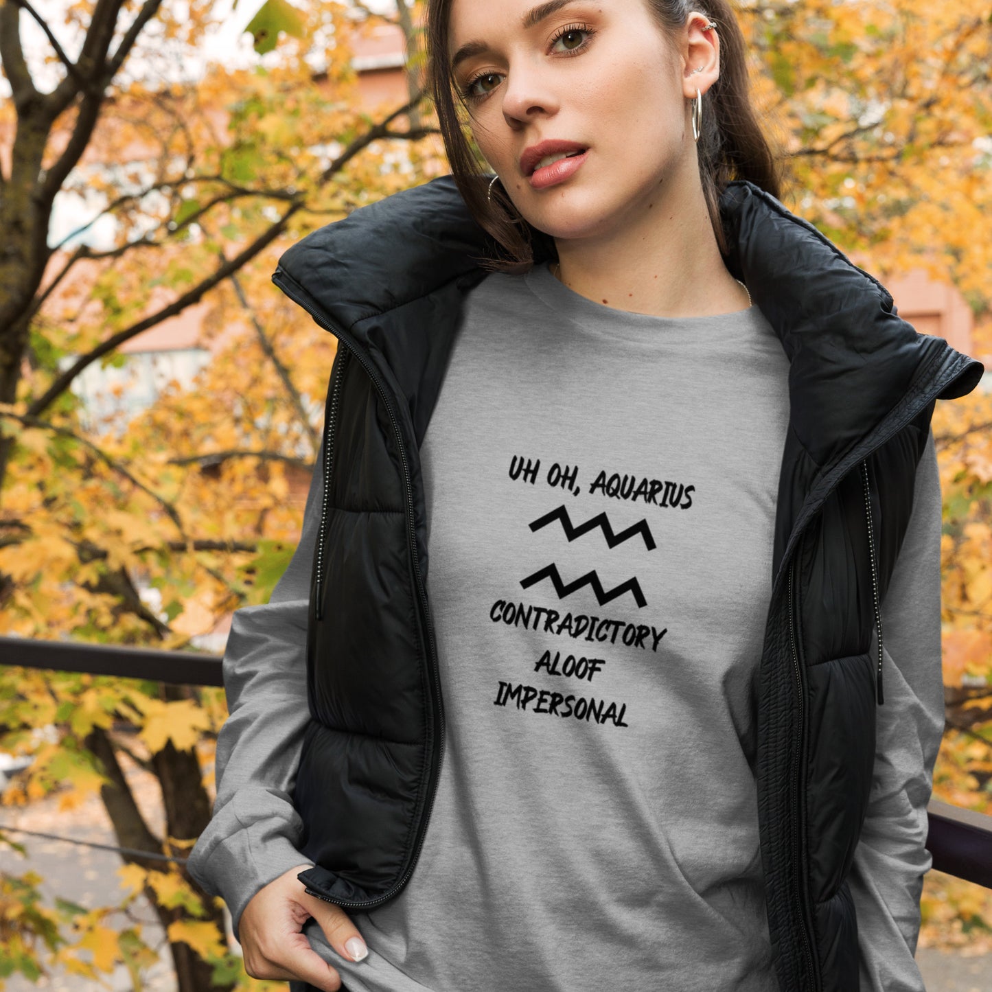 “Uh Oh, Aquarius” Unisex Long Sleeve Tee