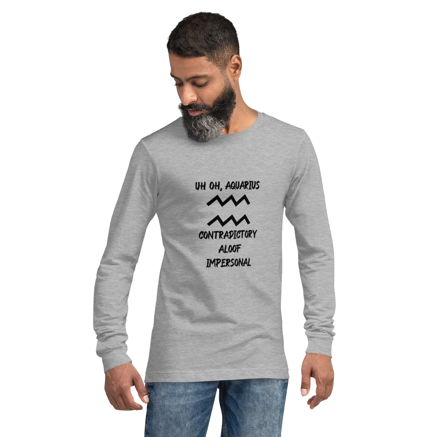 “Uh Oh, Aquarius” Unisex Long Sleeve Tee