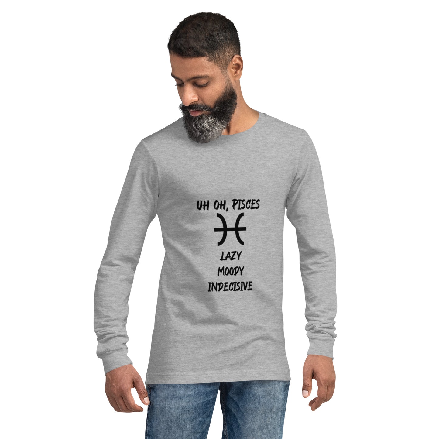 “Uh Oh, Pisces” Unisex Long Sleeve Tee