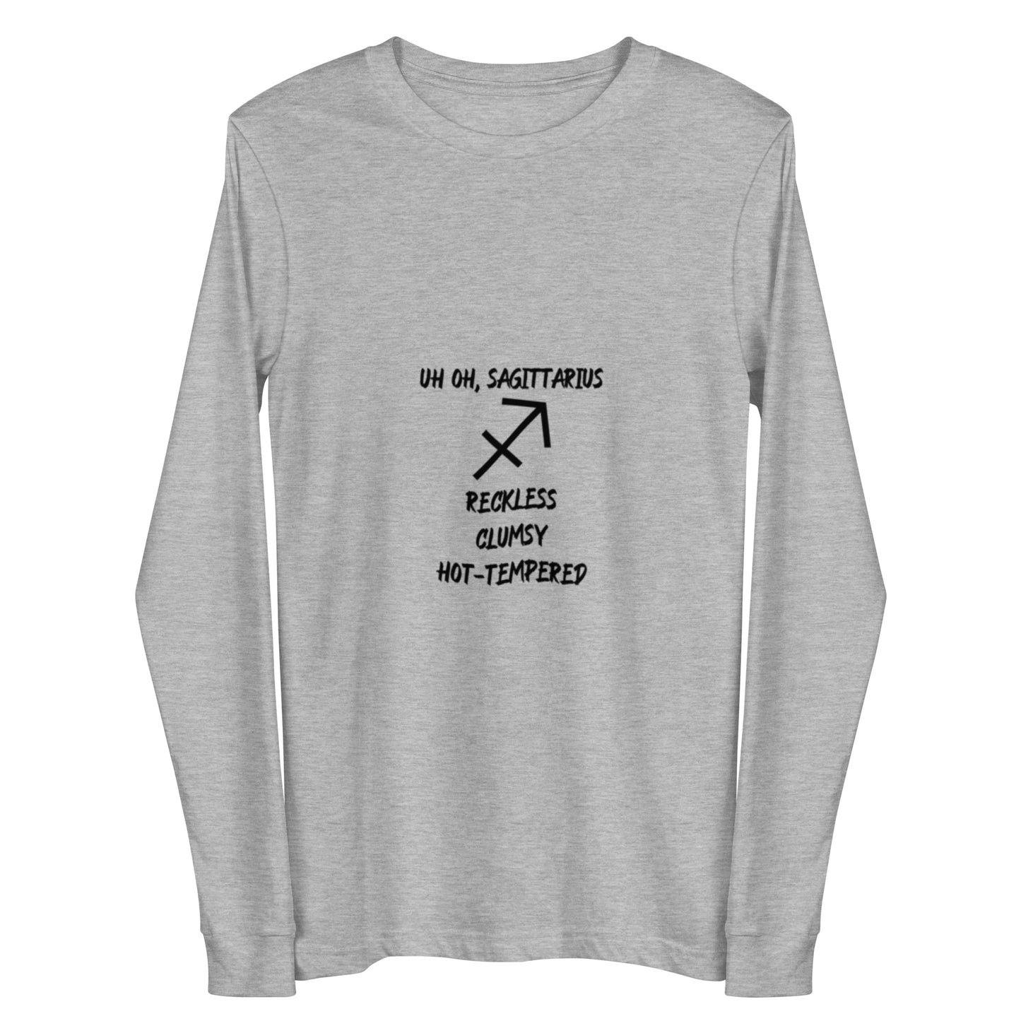“Uh Oh, Sagittarius” Unisex Long Sleeve Tee