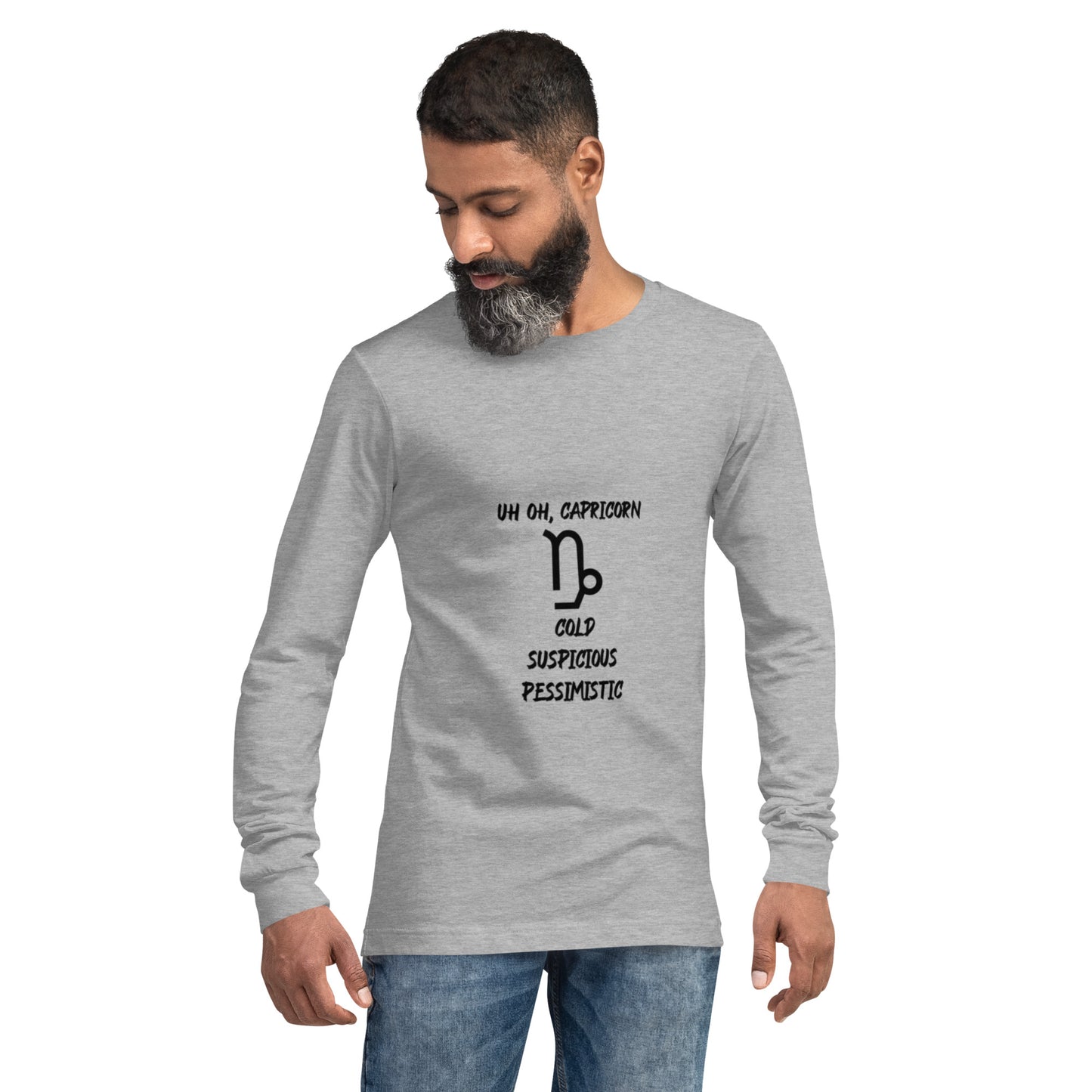 “Uh Oh, Capricorn” Unisex Long Sleeve Tee