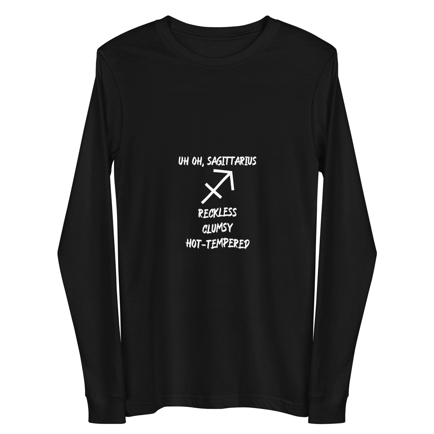“Uh Oh, Sagittarius” Unisex Long Sleeve Tee