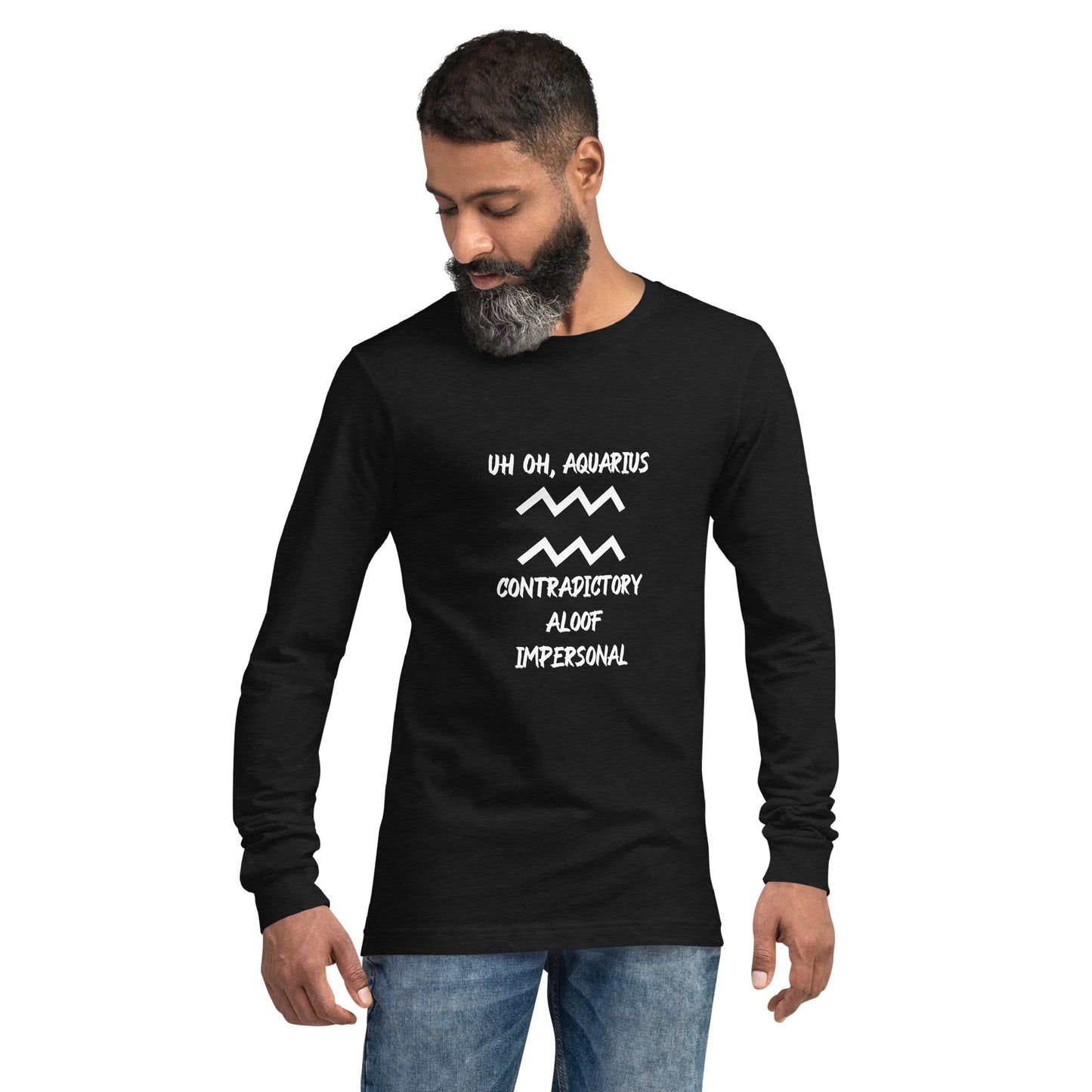 “Uh Oh, Aquarius” Unisex Long Sleeve Tee