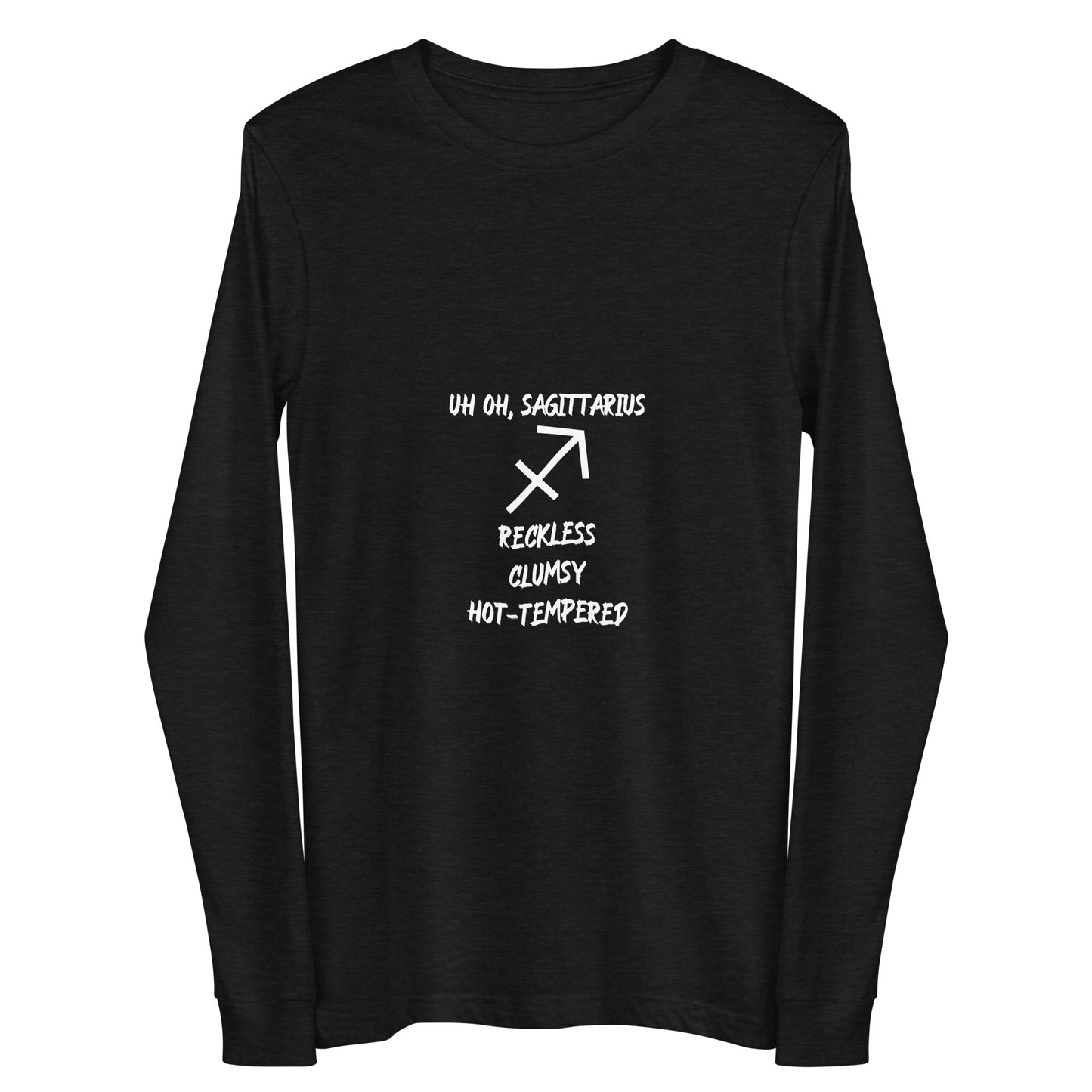 “Uh Oh, Sagittarius” Unisex Long Sleeve Tee
