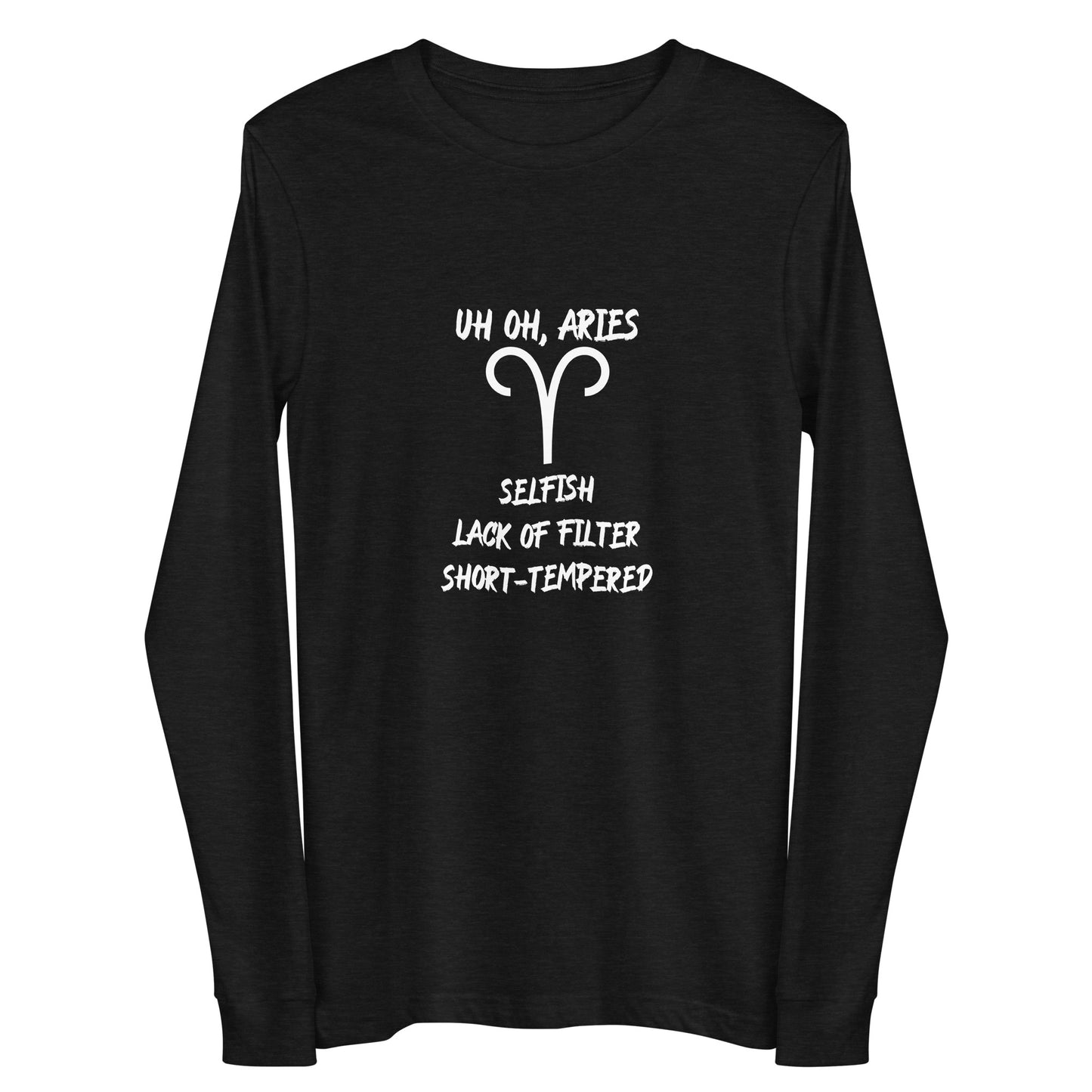 “Uh Oh, Aries” Unisex Long Sleeve Tee