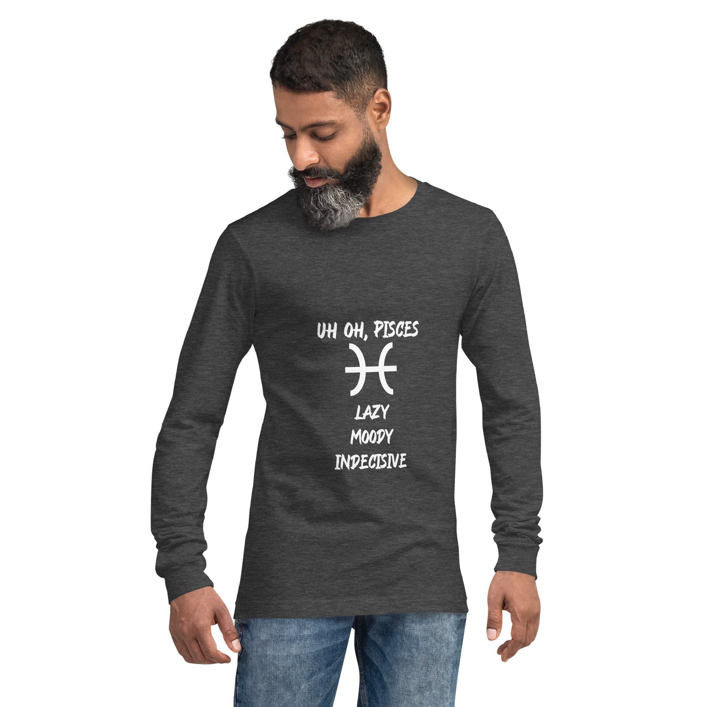 “Uh Oh, Pisces” Unisex Long Sleeve Tee