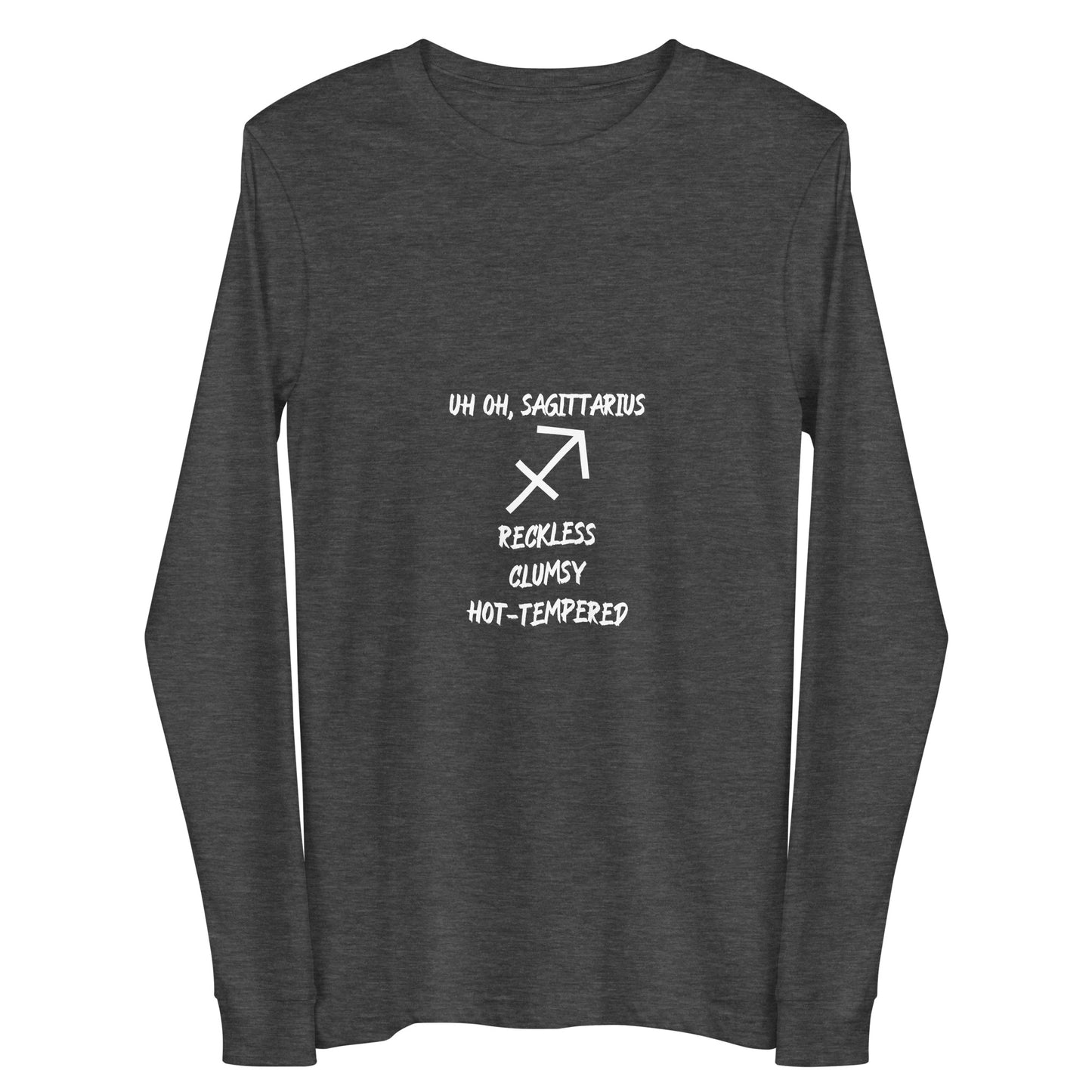 “Uh Oh, Sagittarius” Unisex Long Sleeve Tee