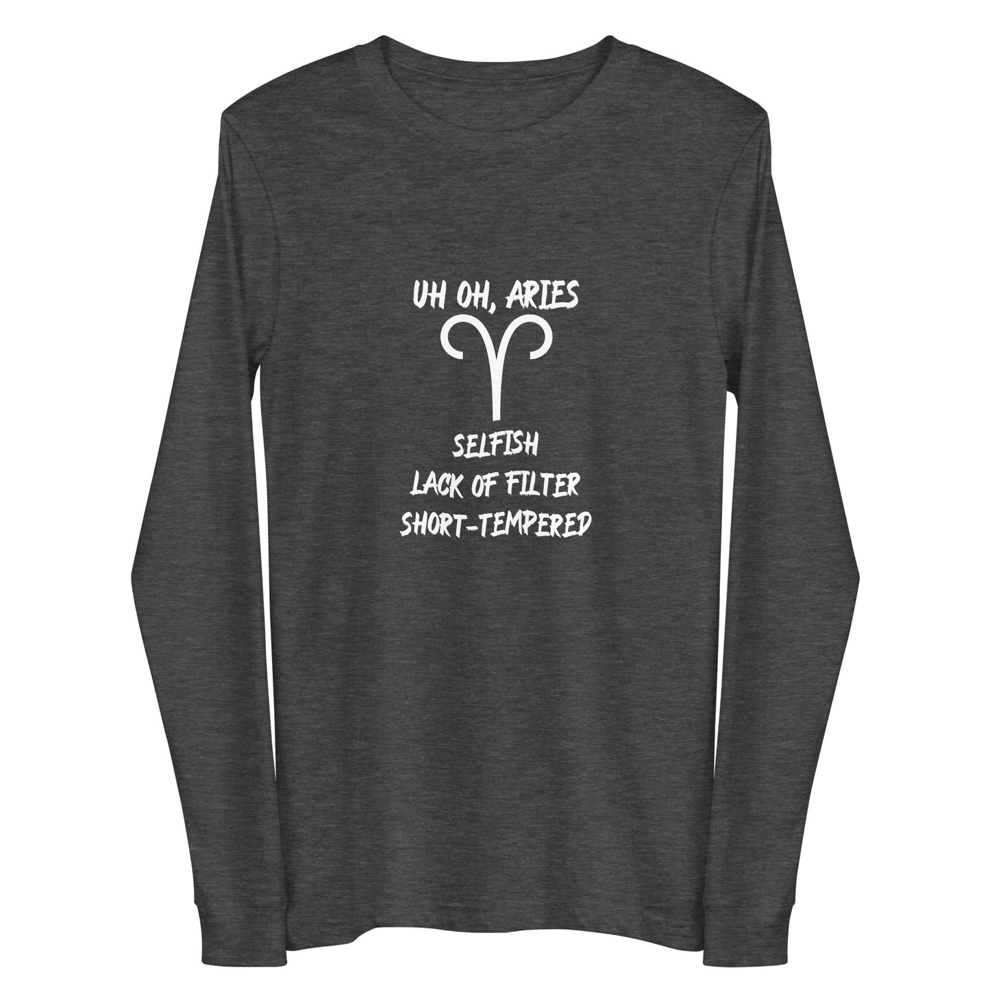 “Uh Oh, Aries” Unisex Long Sleeve Tee