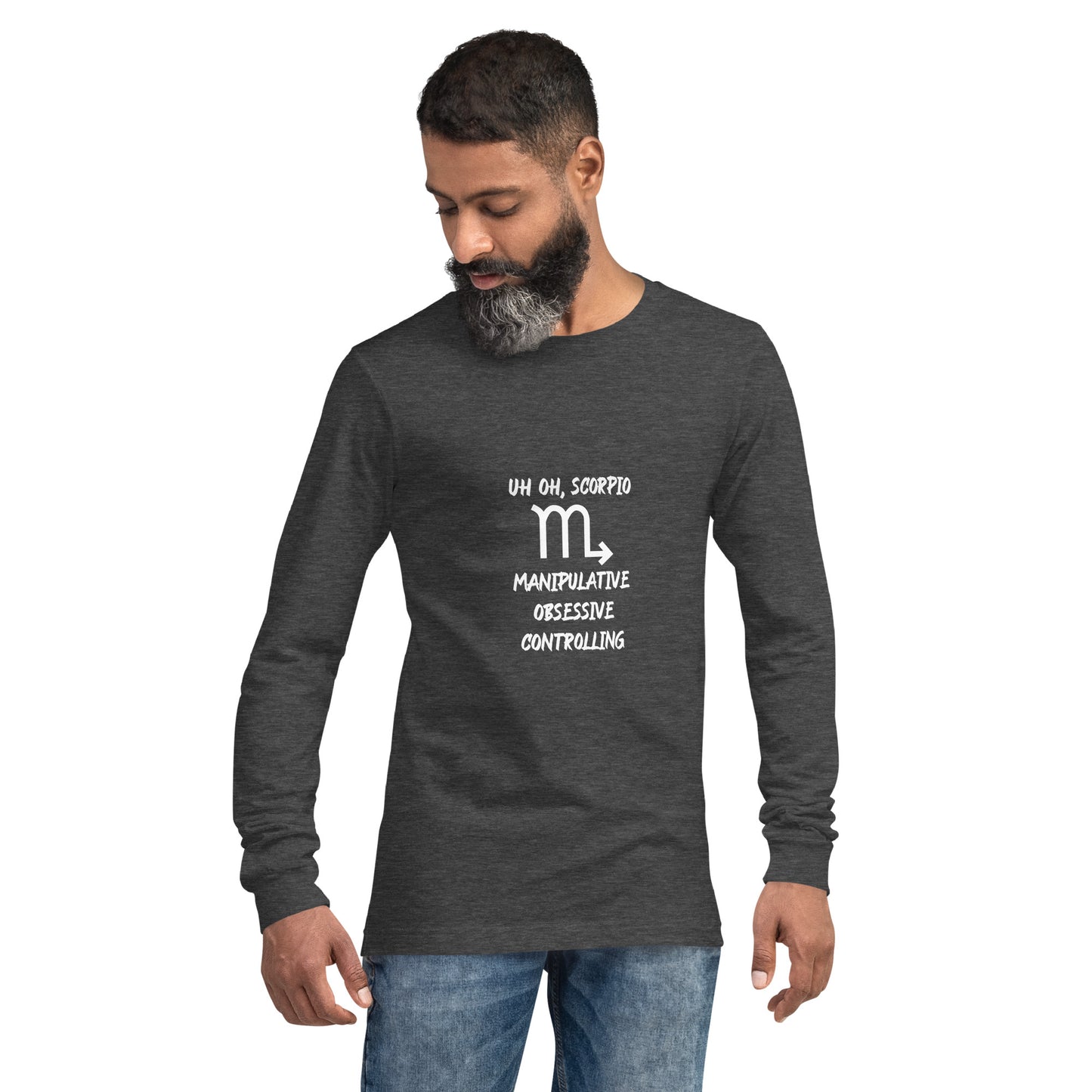 “Uh Oh, Scorpio” Unisex Long Sleeve Tee