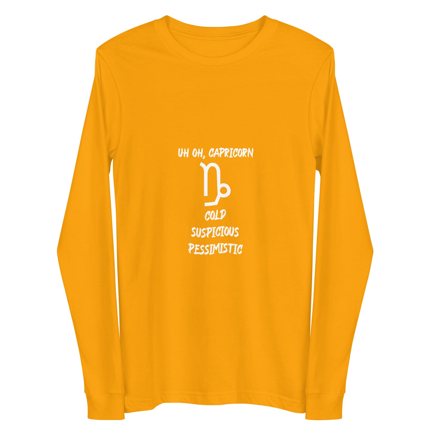 “Uh Oh, Capricorn” Unisex Long Sleeve Tee