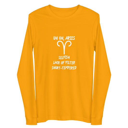 “Uh Oh, Aries” Unisex Long Sleeve Tee