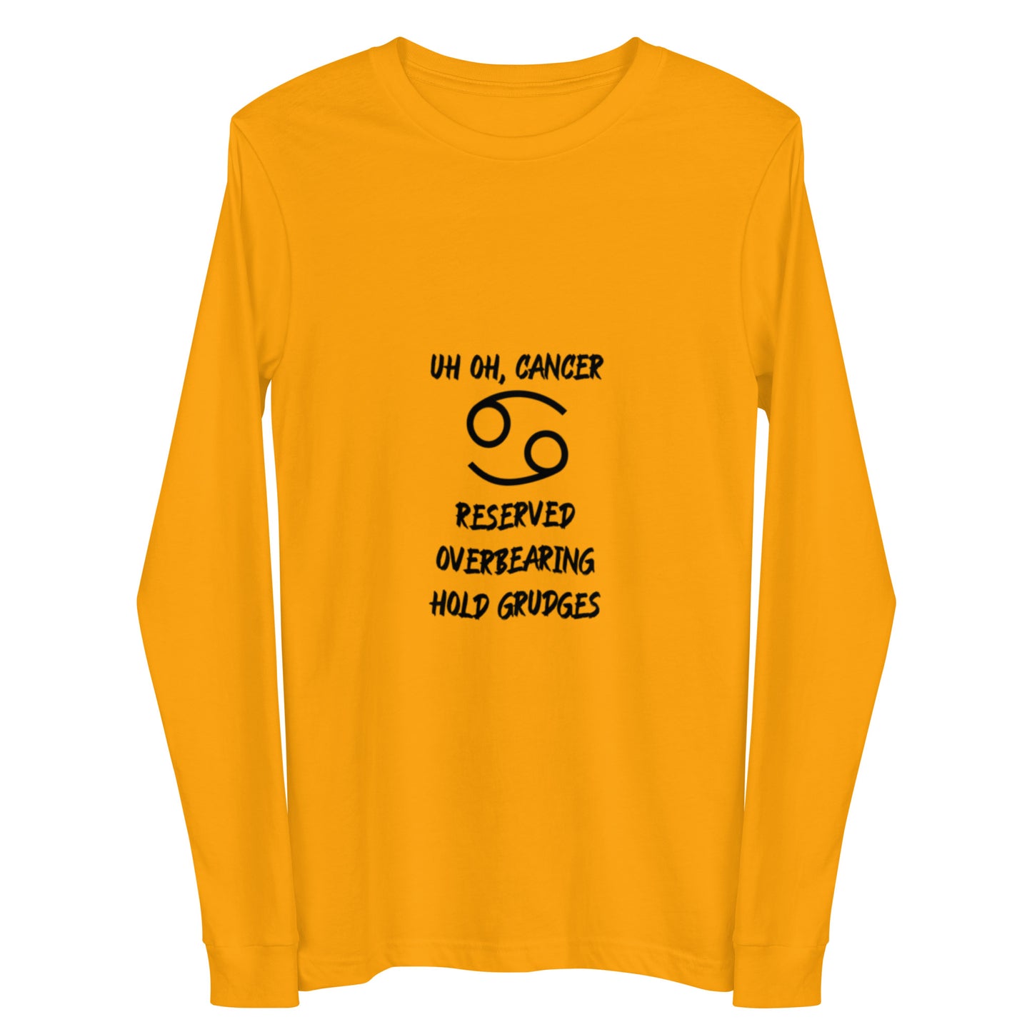 “Uh Oh, Cancer” Unisex Long Sleeve Tee