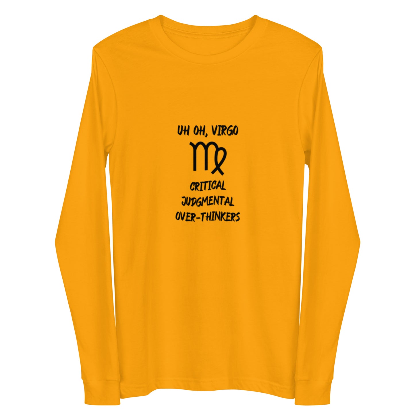 “Uh Oh, Virgo” Unisex Long Sleeve Tee