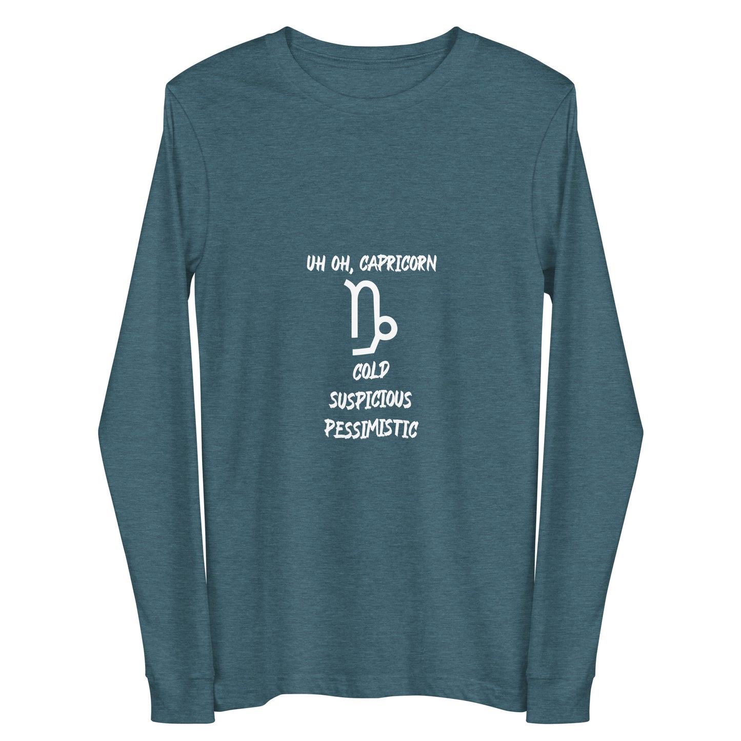 “Uh Oh, Capricorn” Unisex Long Sleeve Tee