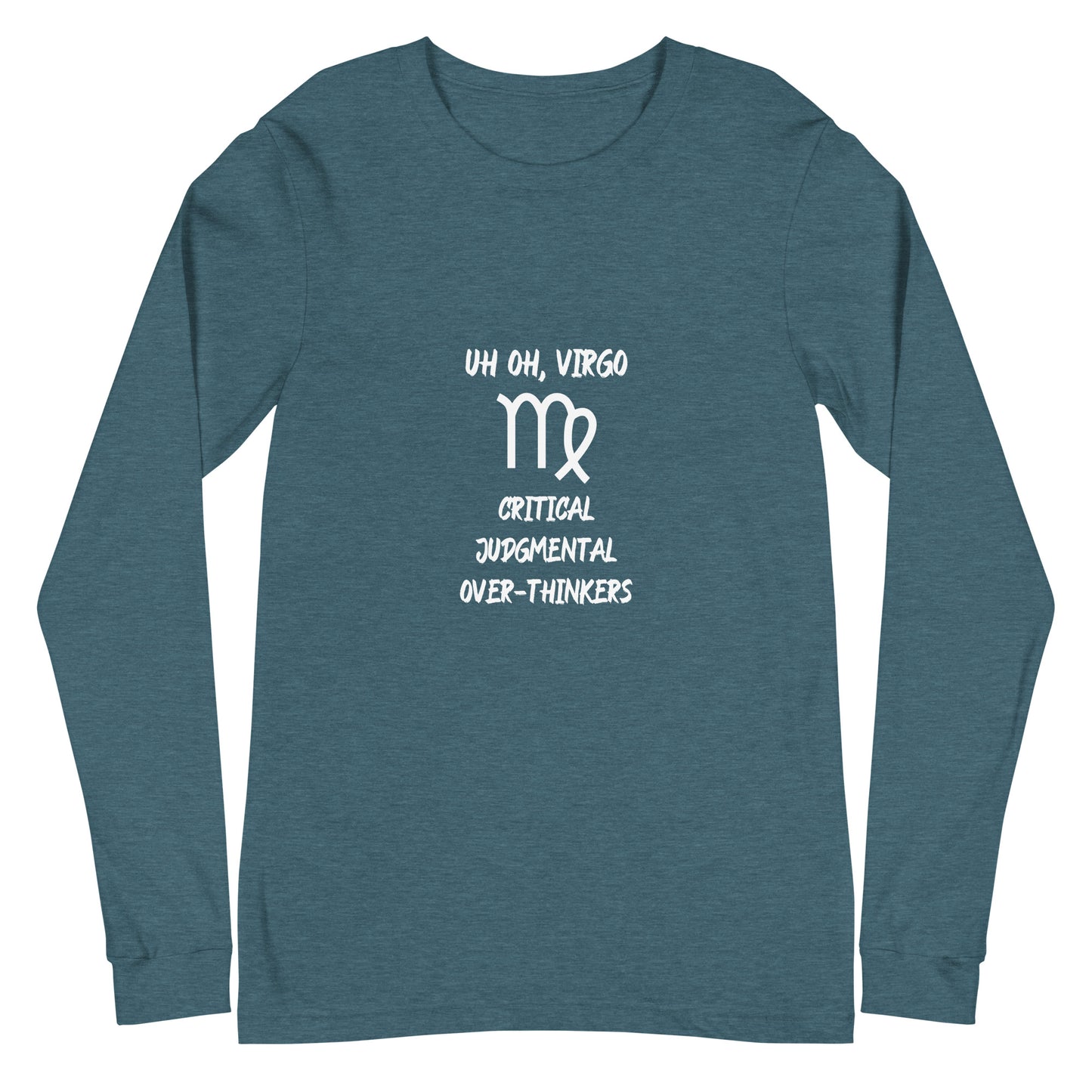“Uh Oh, Virgo” Unisex Long Sleeve Tee