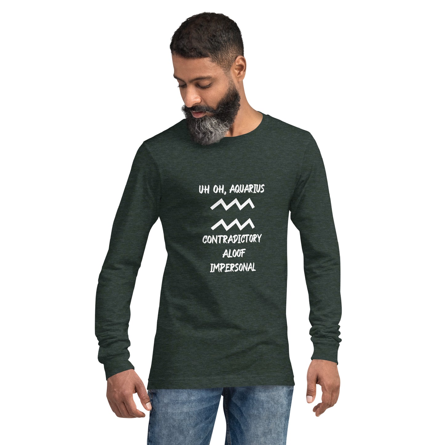 “Uh Oh, Aquarius” Unisex Long Sleeve Tee