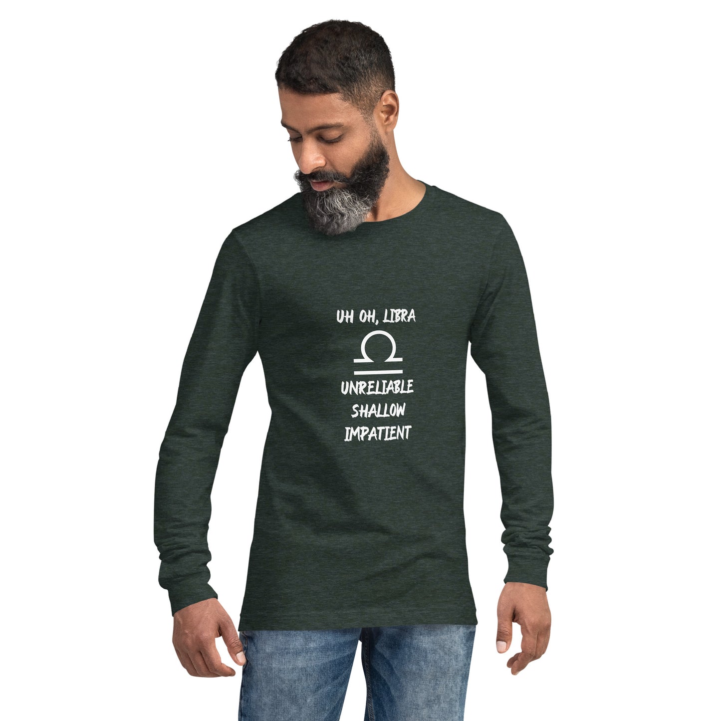 “Uh Oh, Libra” Unisex Long Sleeve Tee
