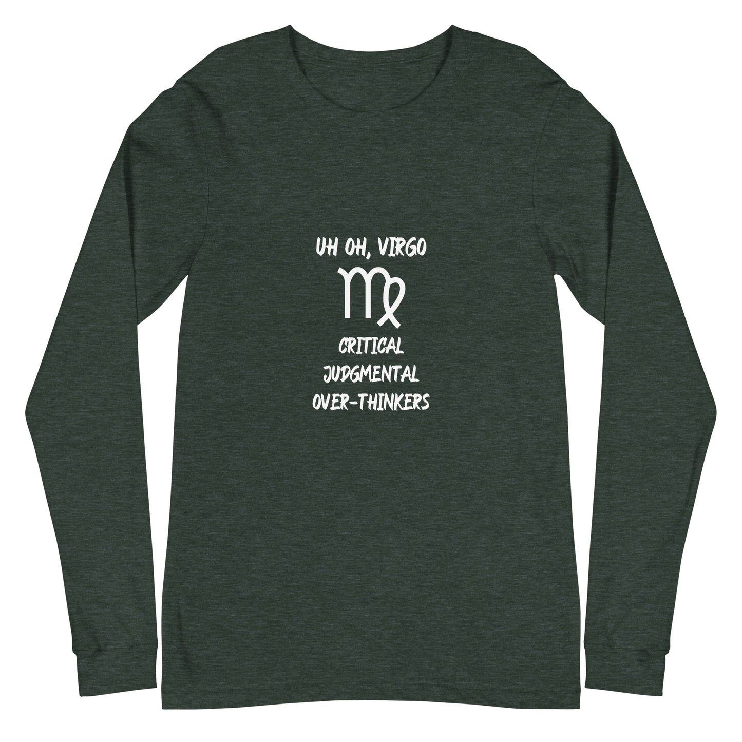 “Uh Oh, Virgo” Unisex Long Sleeve Tee