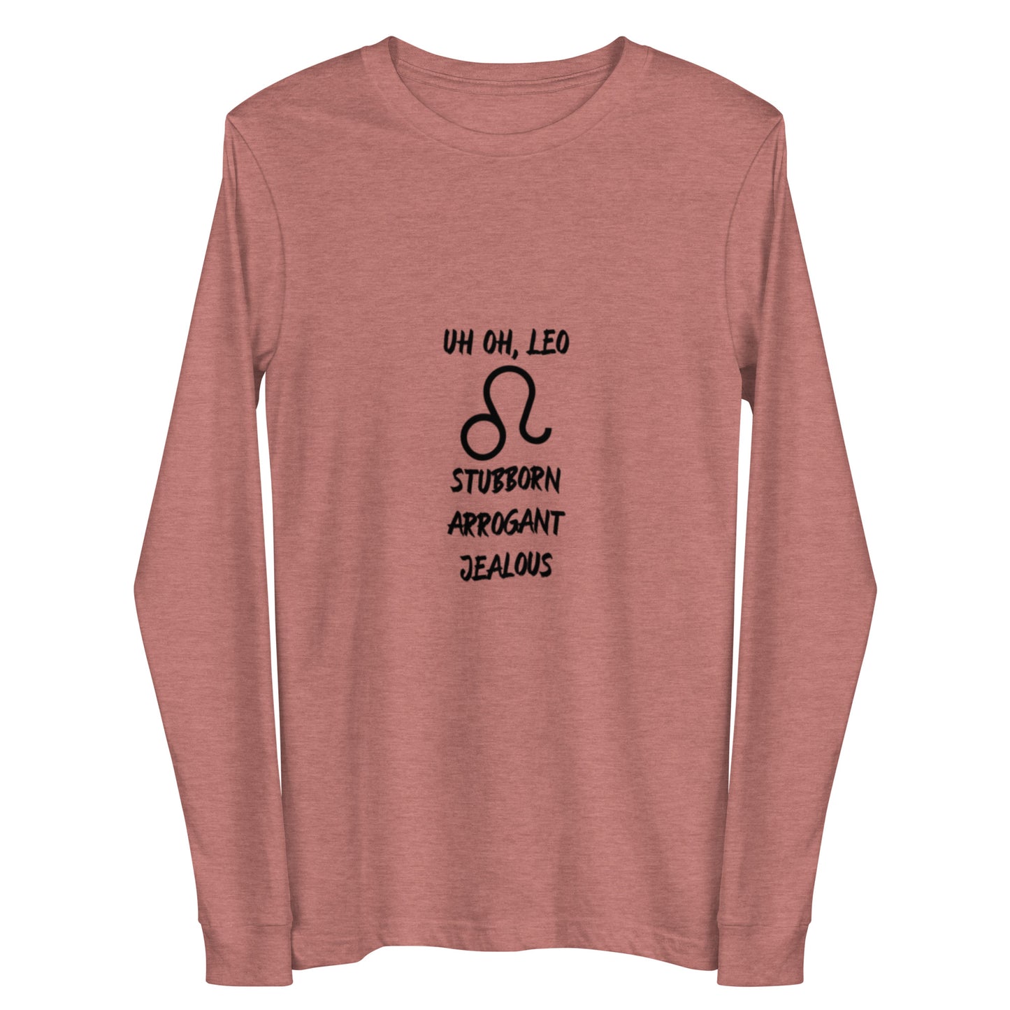 “Uh Oh, Leo” Unisex Long Sleeve Tee
