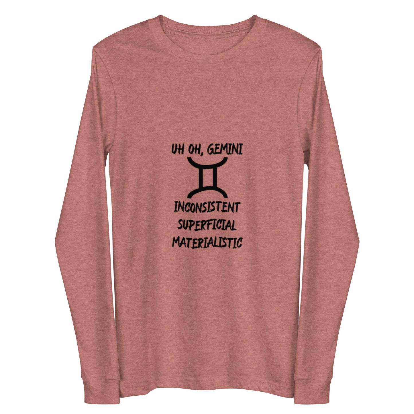 “Uh Oh, Gemini” Unisex Long Sleeve Tee