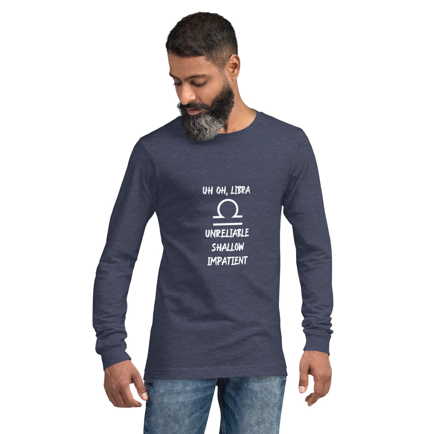 “Uh Oh, Libra” Unisex Long Sleeve Tee
