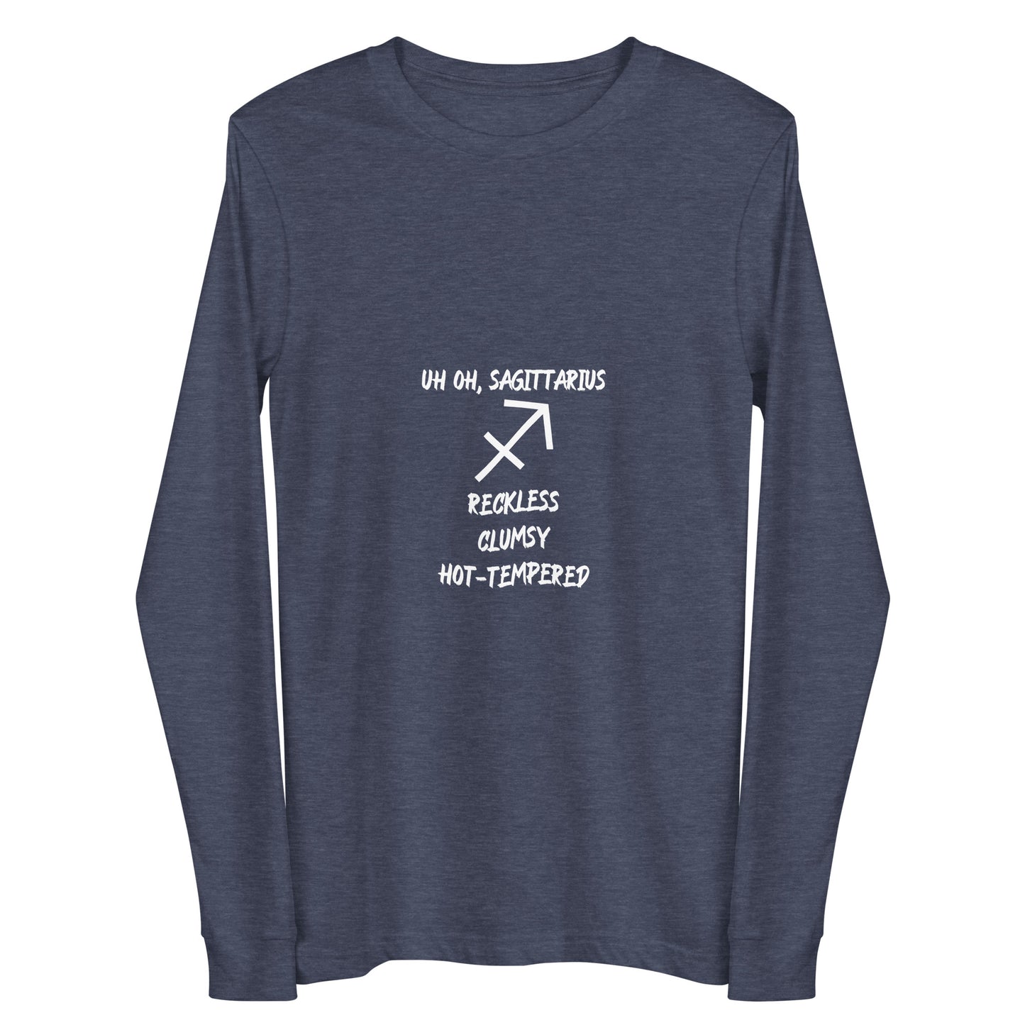 “Uh Oh, Sagittarius” Unisex Long Sleeve Tee