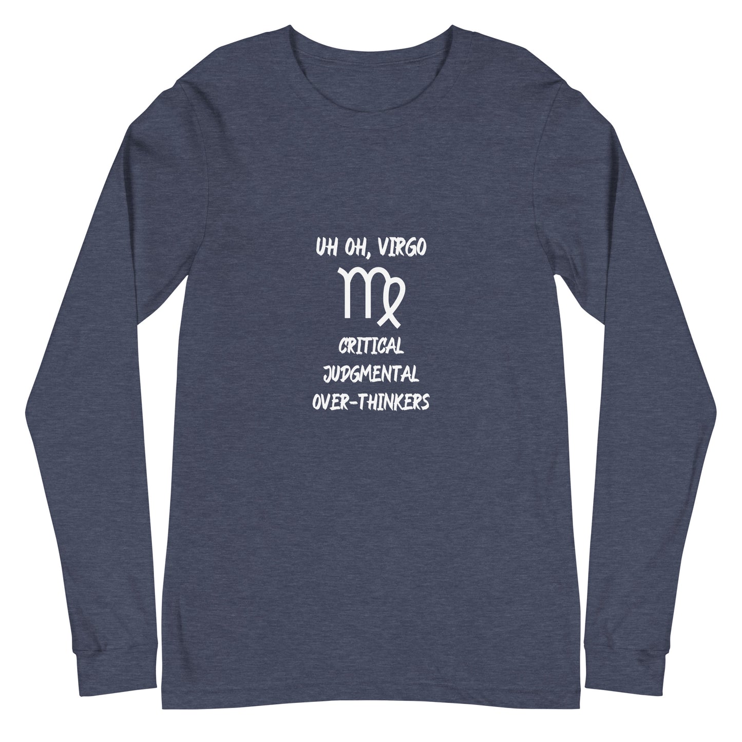 “Uh Oh, Virgo” Unisex Long Sleeve Tee