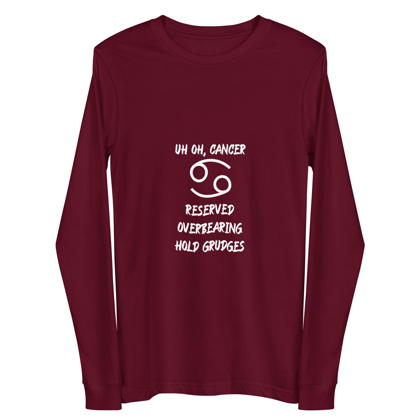 “Uh Oh, Cancer” Unisex Long Sleeve Tee