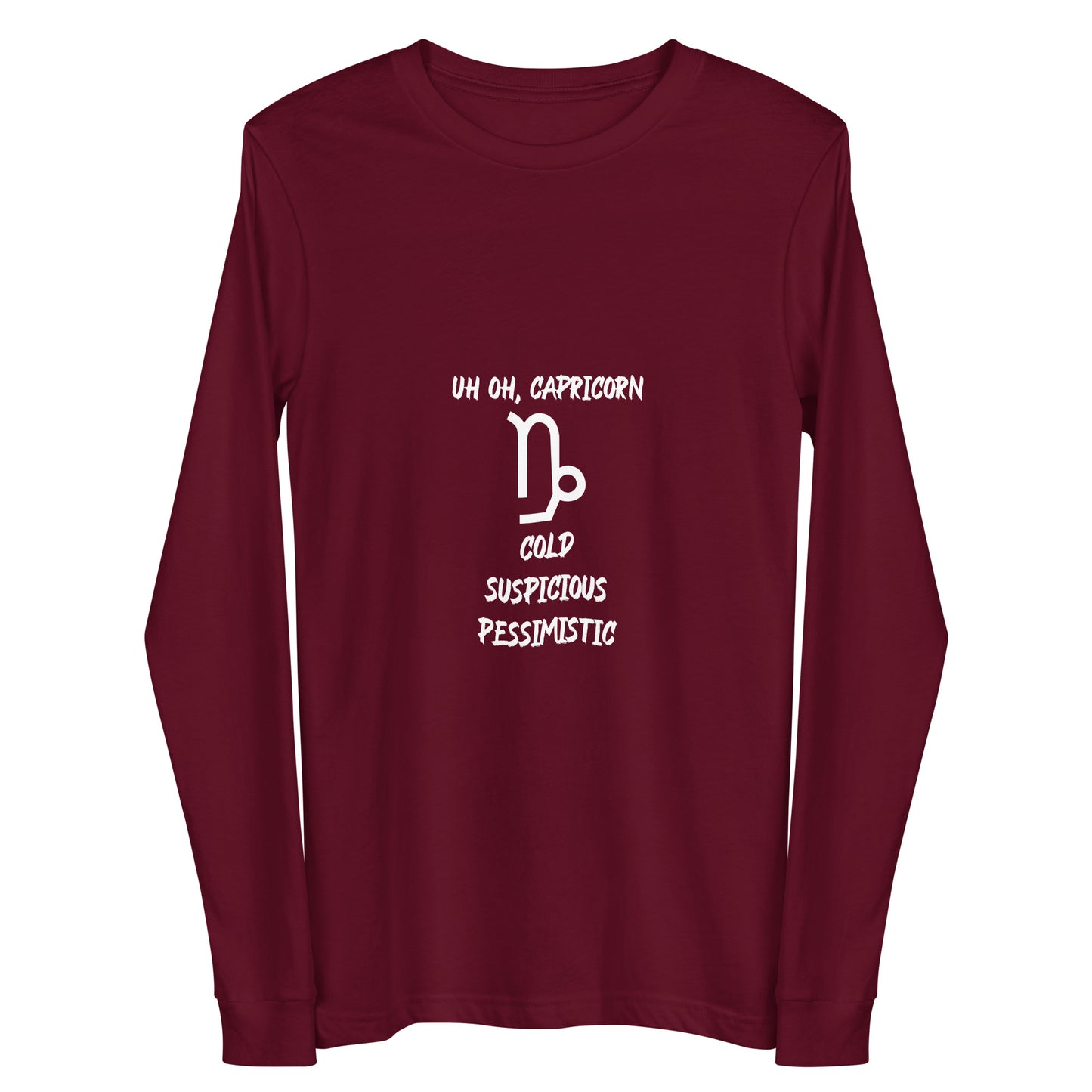 “Uh Oh, Capricorn” Unisex Long Sleeve Tee