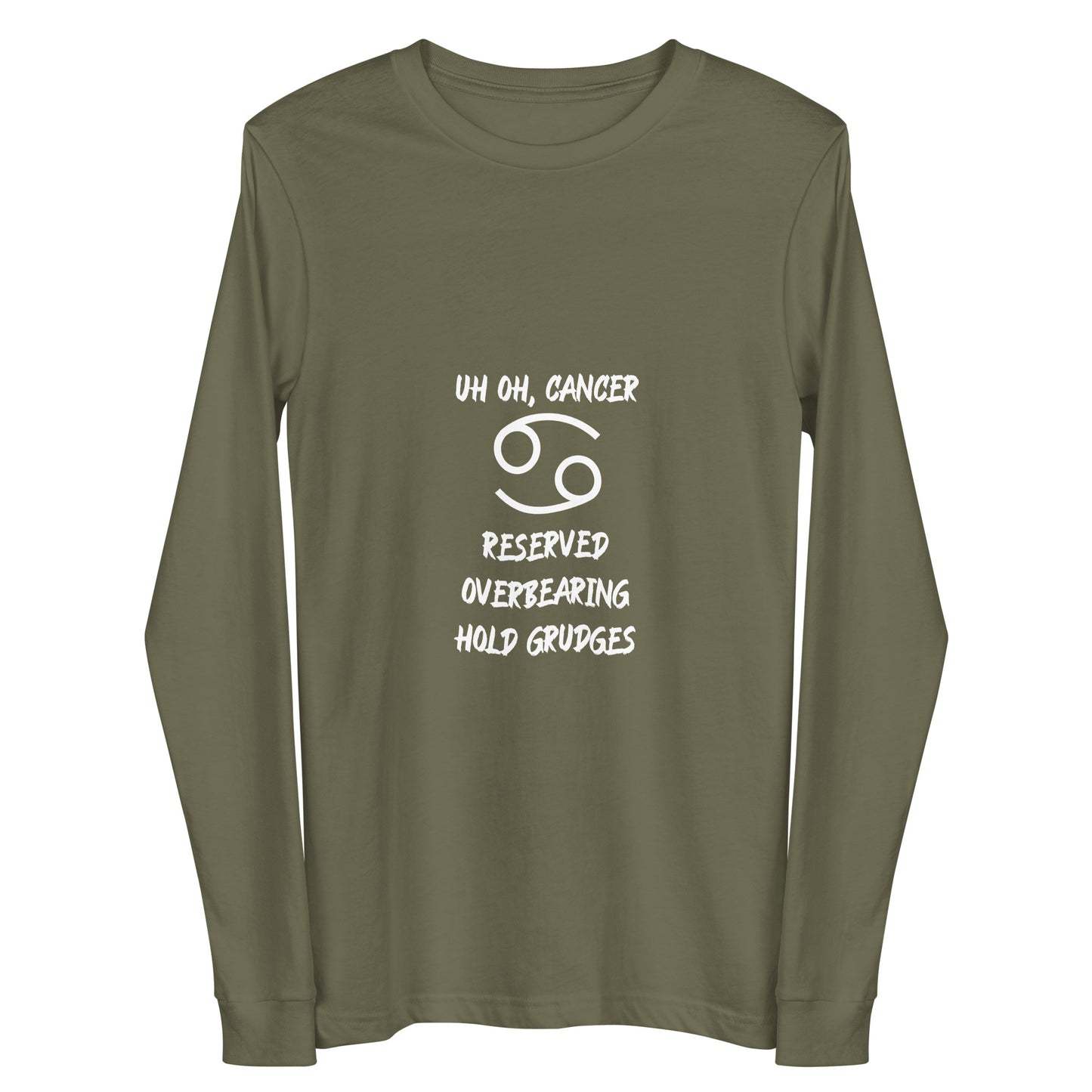 “Uh Oh, Cancer” Unisex Long Sleeve Tee