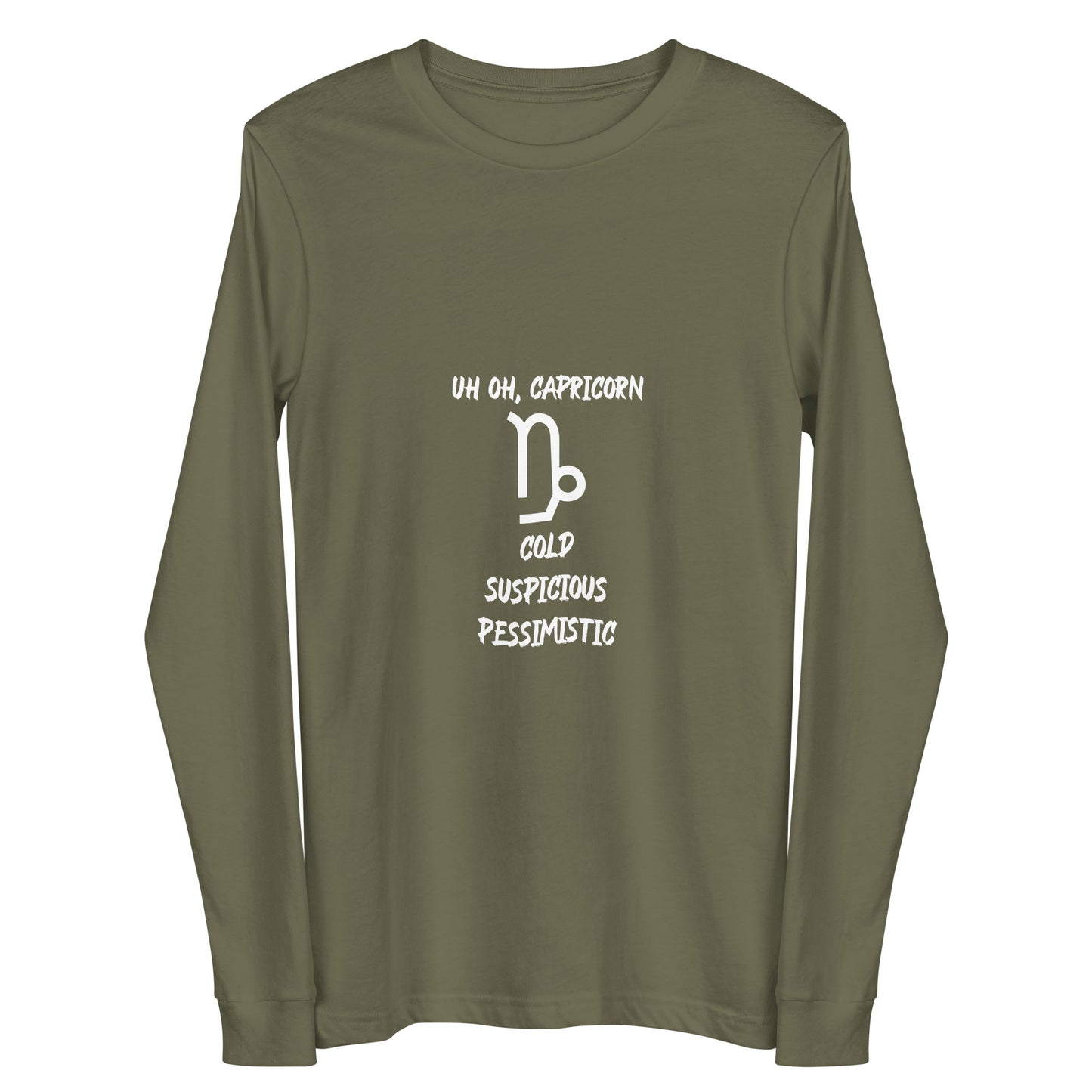 “Uh Oh, Capricorn” Unisex Long Sleeve Tee