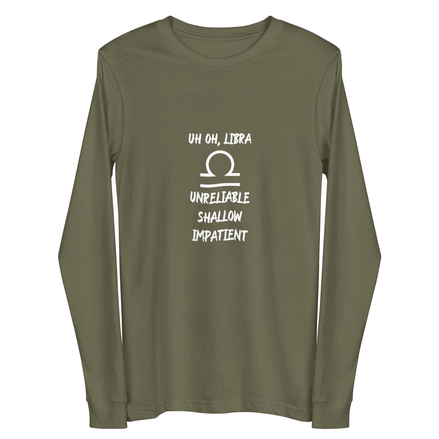 “Uh Oh, Libra” Unisex Long Sleeve Tee