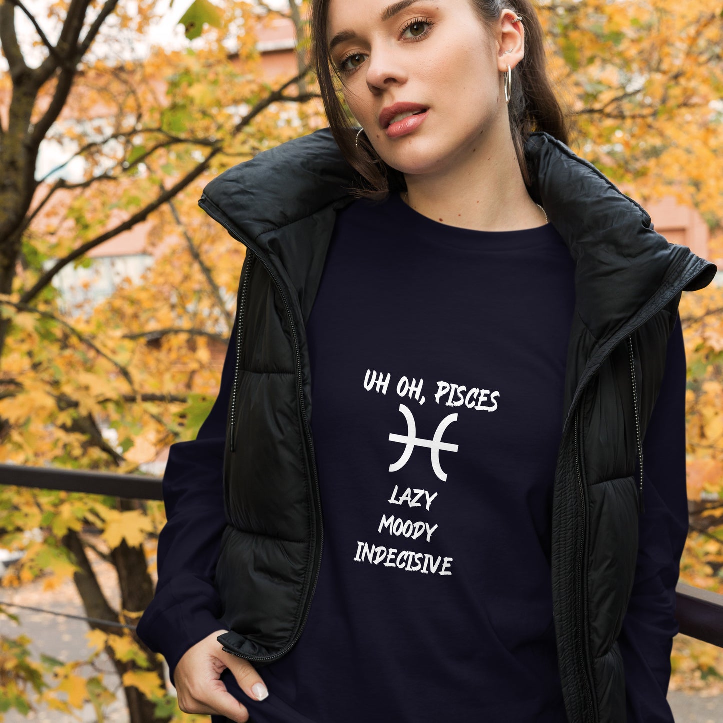 “Uh Oh, Pisces” Unisex Long Sleeve Tee